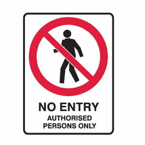 No Entry Authorised Persons Only Sign -Poly
