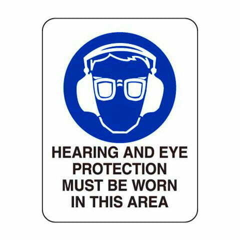 Hearing And Eye Protection Must Be Worn In This Area Sign - Poly